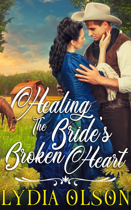 Healing the Bride’s Broken Heart, by Lydia Olson